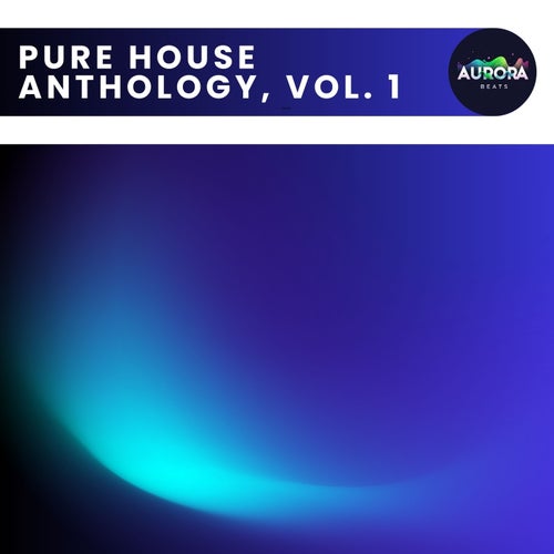 Pure House Anthology, Vol. 1