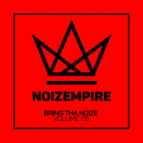 Bring Tha Noize, Vol. 05