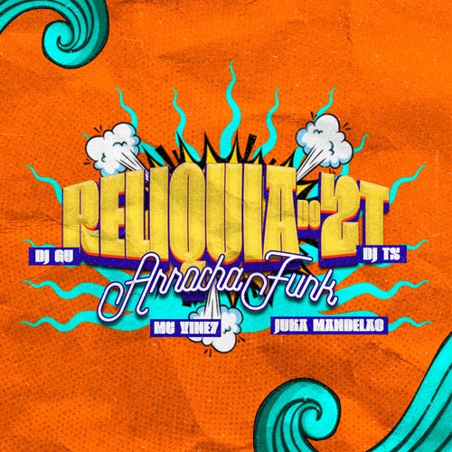 Relíquia do 2T (Arrocha Funk)