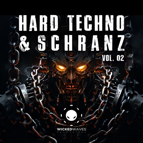 VA - Hard Techno & Schranz Vol. 02 [Wicked Waves Recordings]