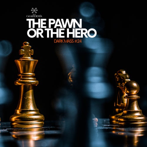 The Pawn Or The Hero