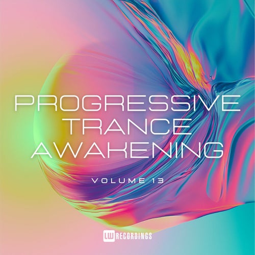Progressive Trance Awakening, Vol. 13