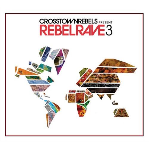 Crosstown Rebels Present Rebel Rave 3