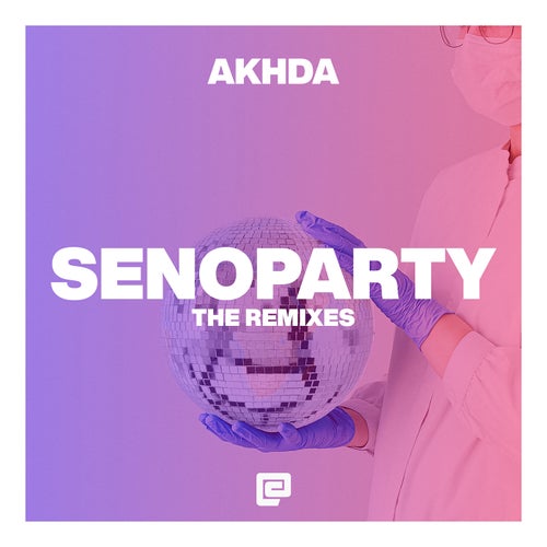 SENOPARTY (The Remixes)