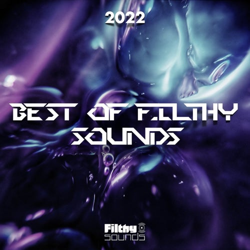 Best Of Filthy Sounds 2022