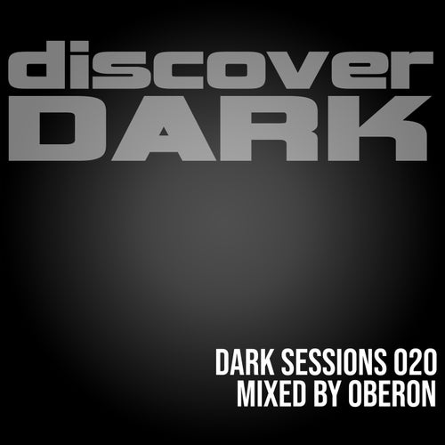 Dark Sessions 020 (Mixed by Oberon)