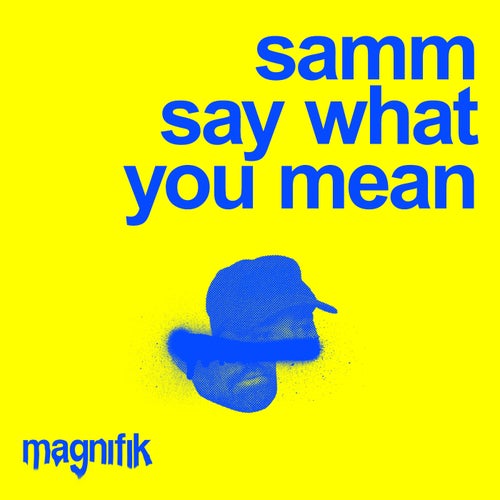 Say What You Mean