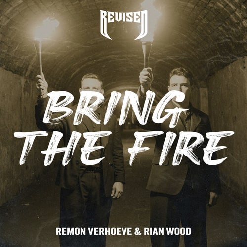 Bring The Fire