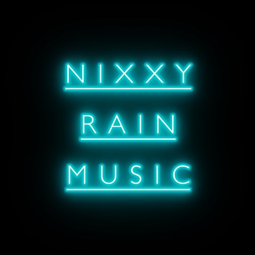 Nixxy Rain Music