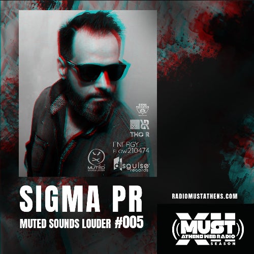SIGMA PR - MUTED SOUNDS LOUDER #005 / SXII