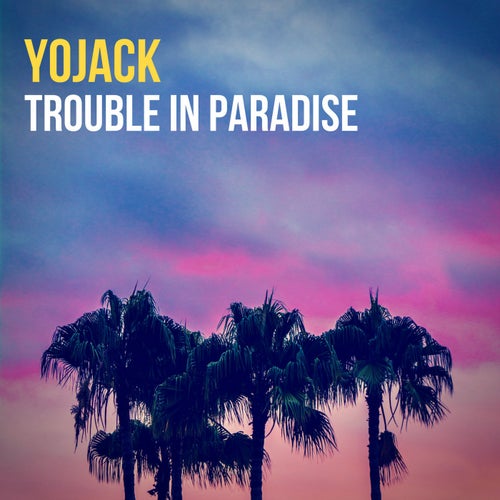 Trouble in Paradise