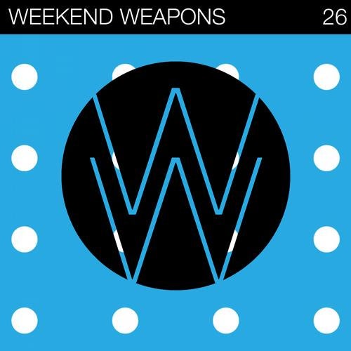 Weekend Weapons 26