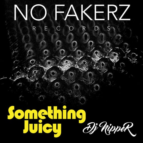 Something Juicy