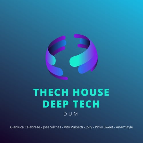 TECH HOUSE DEEP TECH