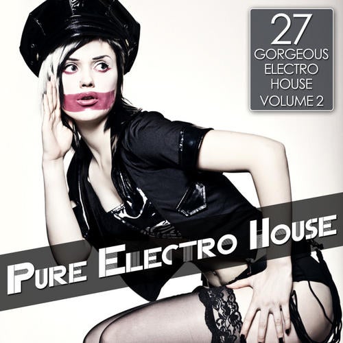 Pure Electro House Vol. 2