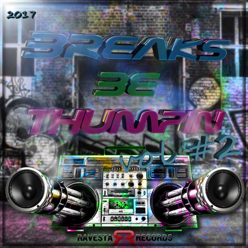 Breaks Be Thumpin Vol #2