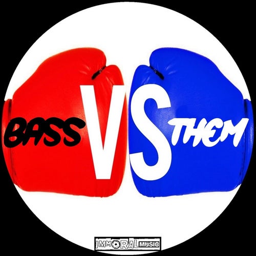 Bass VS Them