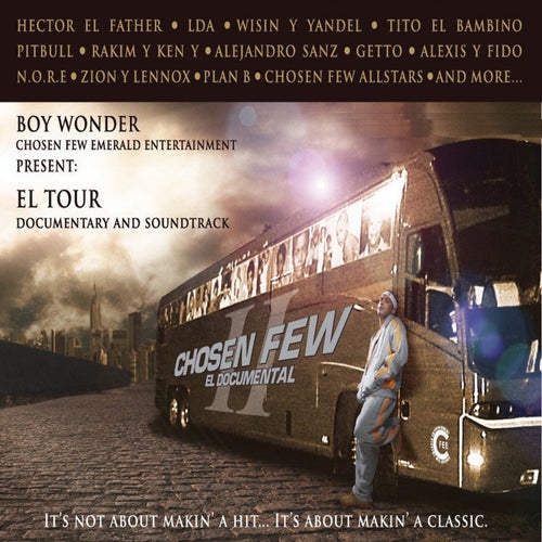 Chosen Few El Documental II