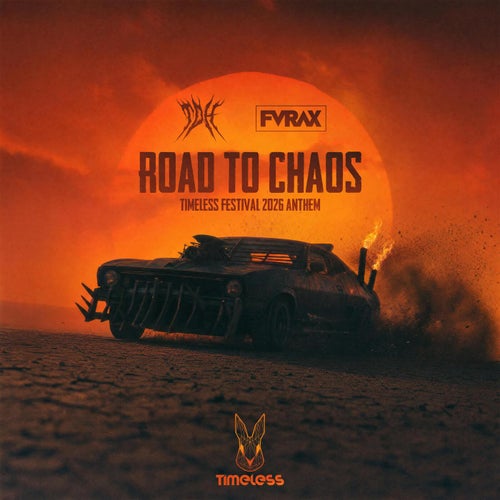 ROAD TO CHAOS (TIMELESS FESTIVAL 2026 ANTHEM)