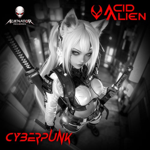 AcidAlien — Cyberpunk (2026)