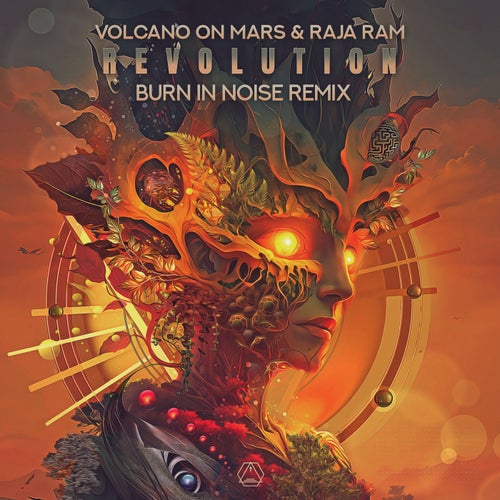 Volcano On Mars & Raja Ram - Revolution (Burn In Noise Remix) (2023)