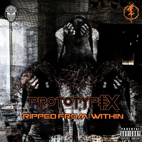  Prototype Ix - Ripped From Within (2024) 