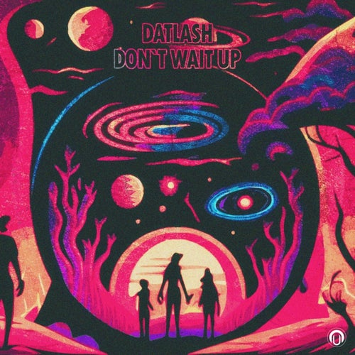  Datlash - Don't Wait Up (2024) 