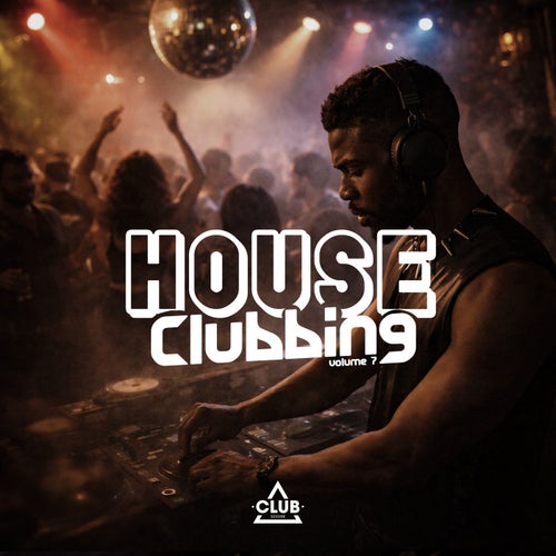 House Clubbing Vol. 7