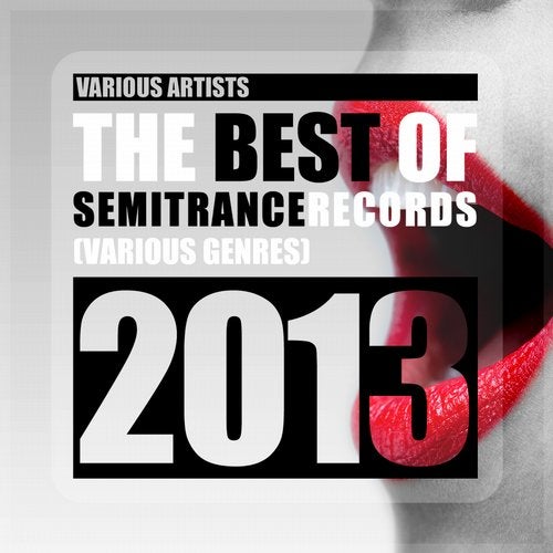 The Best of Semitrance Records 2013 (various Genres)