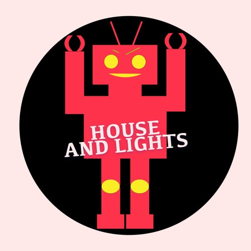 House & Lights