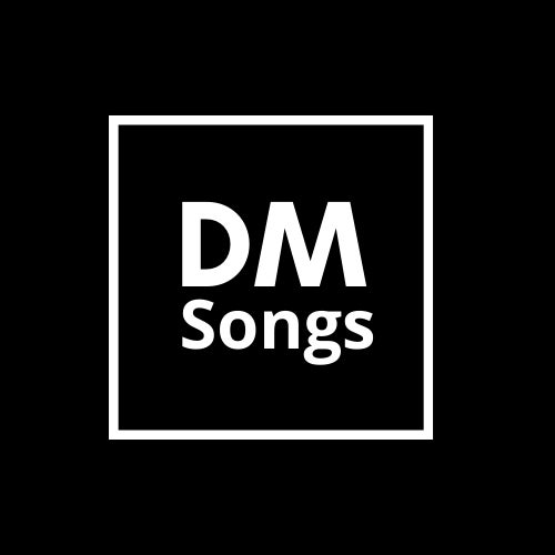 DM Songs