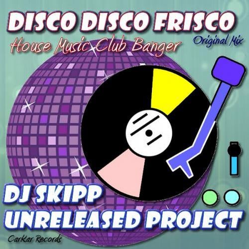 Disco Disco Frisco