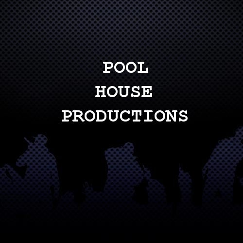 Pool House Productions