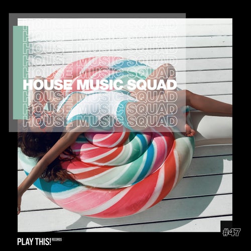 Cover art for House Music Squad #47