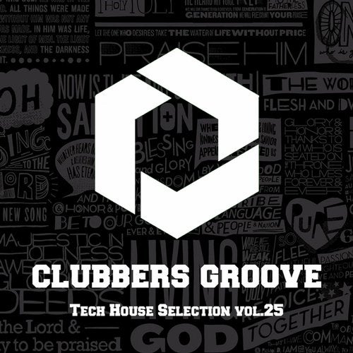 Cover art for Clubbers Groove : Tech House Selection Vol.25