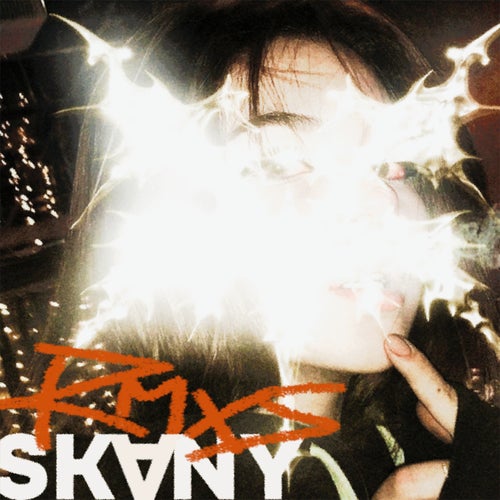 SKANY. (Rmxs)