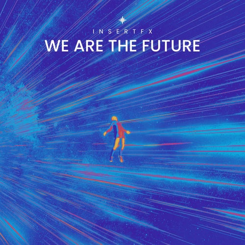 We Are The Future