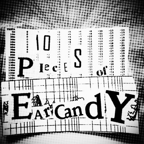 10 Pieces of Earcandy 08.22.16