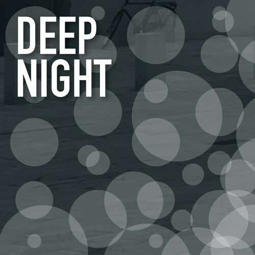 Deep Night