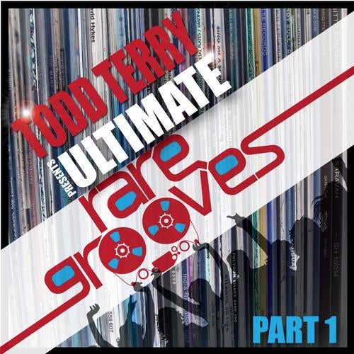 Todd Terry's Ultimate Rare Grooves (PART 1)