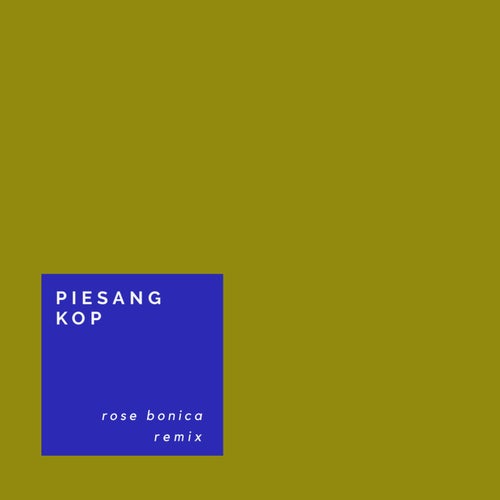 Piesang Kop (Rose Bonica Remix)