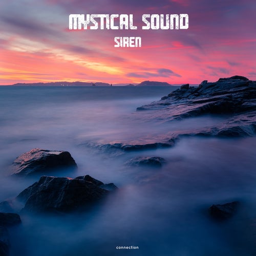 Mystical Sound - Siren