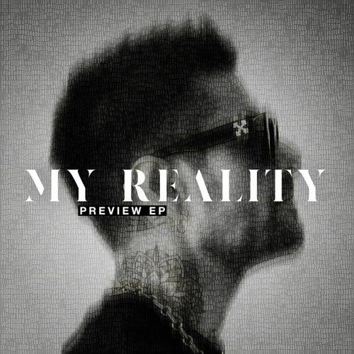 Cover art for "My Reality" Preview EP
