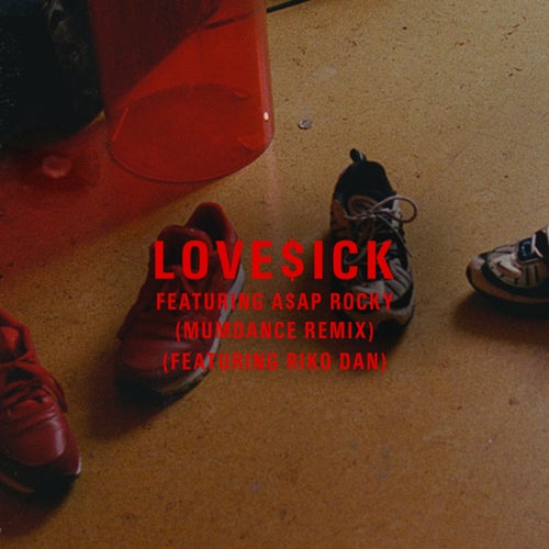Love$ick (Mumdance Remix)