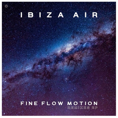 Fine Flow Motion (Remixes)