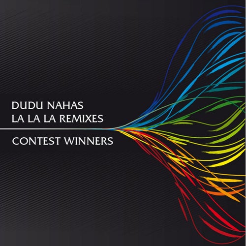 La La La Remixes - Contest Winners