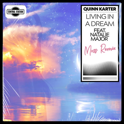 Living in a Dream (feat. Natalie Major) [Moss Extended Remix]