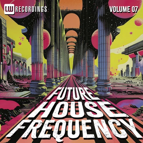 Future House Frequency, Vol. 07