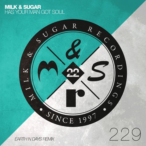 Has Your Man Got Soul (Earth n Days Remix)