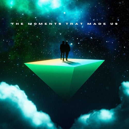 The Moments That Made Us